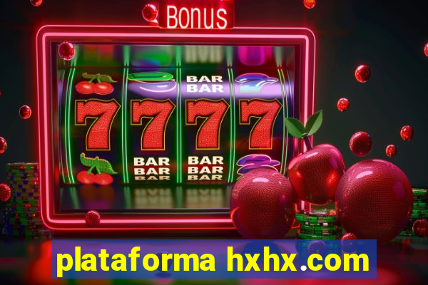 plataforma hxhx.com